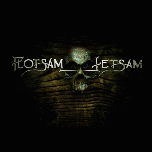 Flotsam And Jetsam : Flotsam and Jetsam